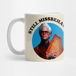 Still Missbehavin' Mug